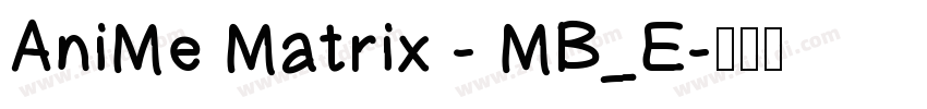 AniMe Matrix - MB_E字体转换